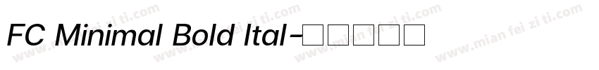 FC Minimal Bold Ital字体转换